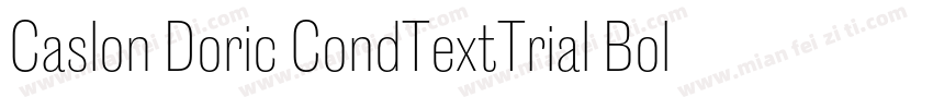 Caslon Doric CondTextTrial BoldItal字体转换